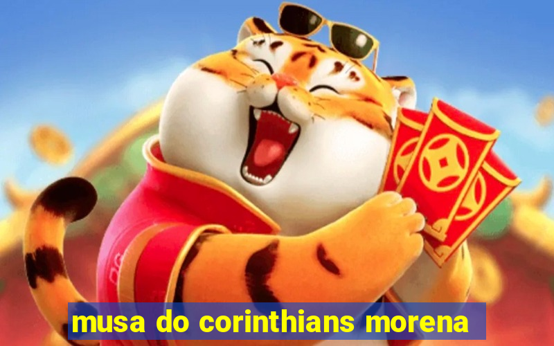 musa do corinthians morena